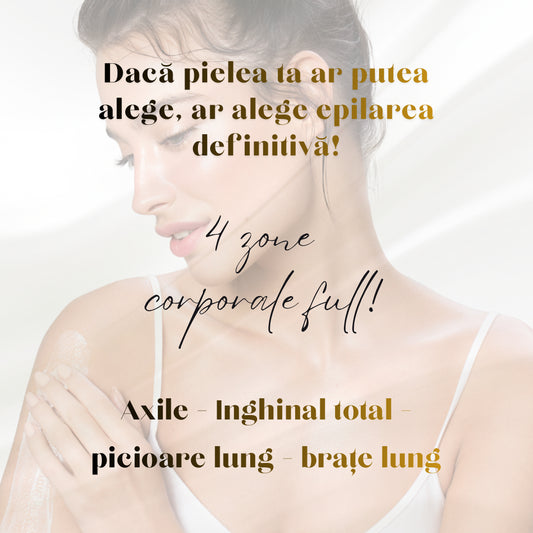 Pachet Epilare Definitivă Laser -  Axile + Inghinal Total + Picioare Lung + Brațe Lung